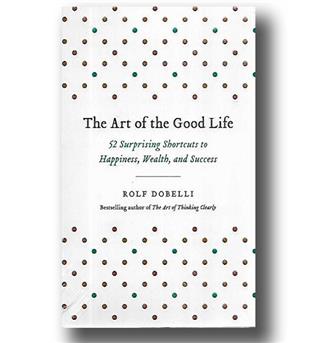 کتاب the art of the good life