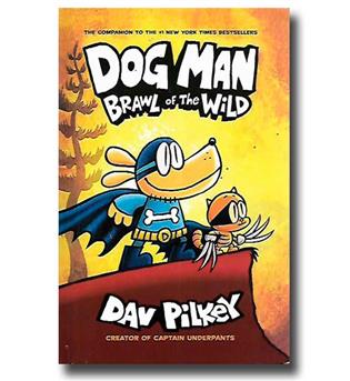 کتاب Dog Man 6 - Brawl of the Wild