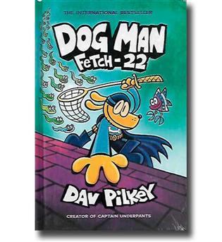 کتاب Dog Man 8 - Fetch 22