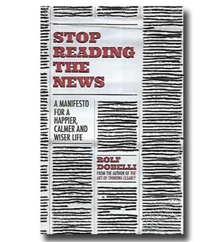 کتاب Stop Reading the News