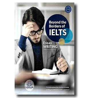 کتاب beyond the borders of IELTS - Essay Writing