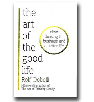 کتاب the art of the good life