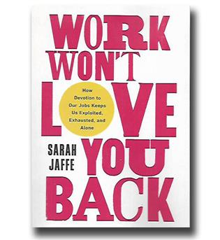 کتاب کار عشقتان را برنمی گرداند work wont love you back