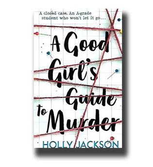 کتاب راهنمای یک دختر خوب برای قتل a good girls guide to murder